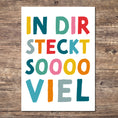 Bild in Galerie-Betrachter laden, Mutmacher-Postkarte "In dir steckt sooooo viel"