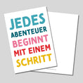 Bild in Galerie-Betrachter laden, Mutmacher-Postkarte "Jedes Abenteuer beginnt mit einem Schritt"