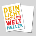 Bild in Galerie-Betrachter laden, Mutmacher-Postkarte "Dein Licht macht die Welt heller"
