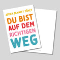 Bild in Galerie-Betrachter laden, Mutmacher-Postkarte "Du bist auf dem richtigen Weg"