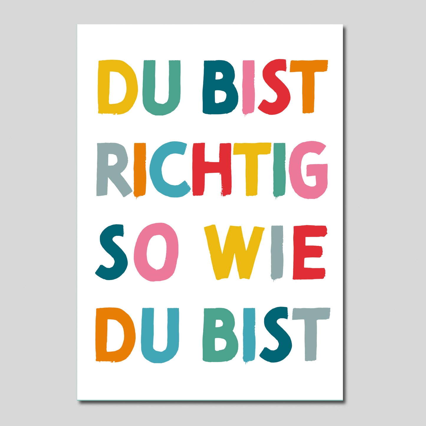 Postkarte Mutmacher "Du bist richtig so wie du bist"
