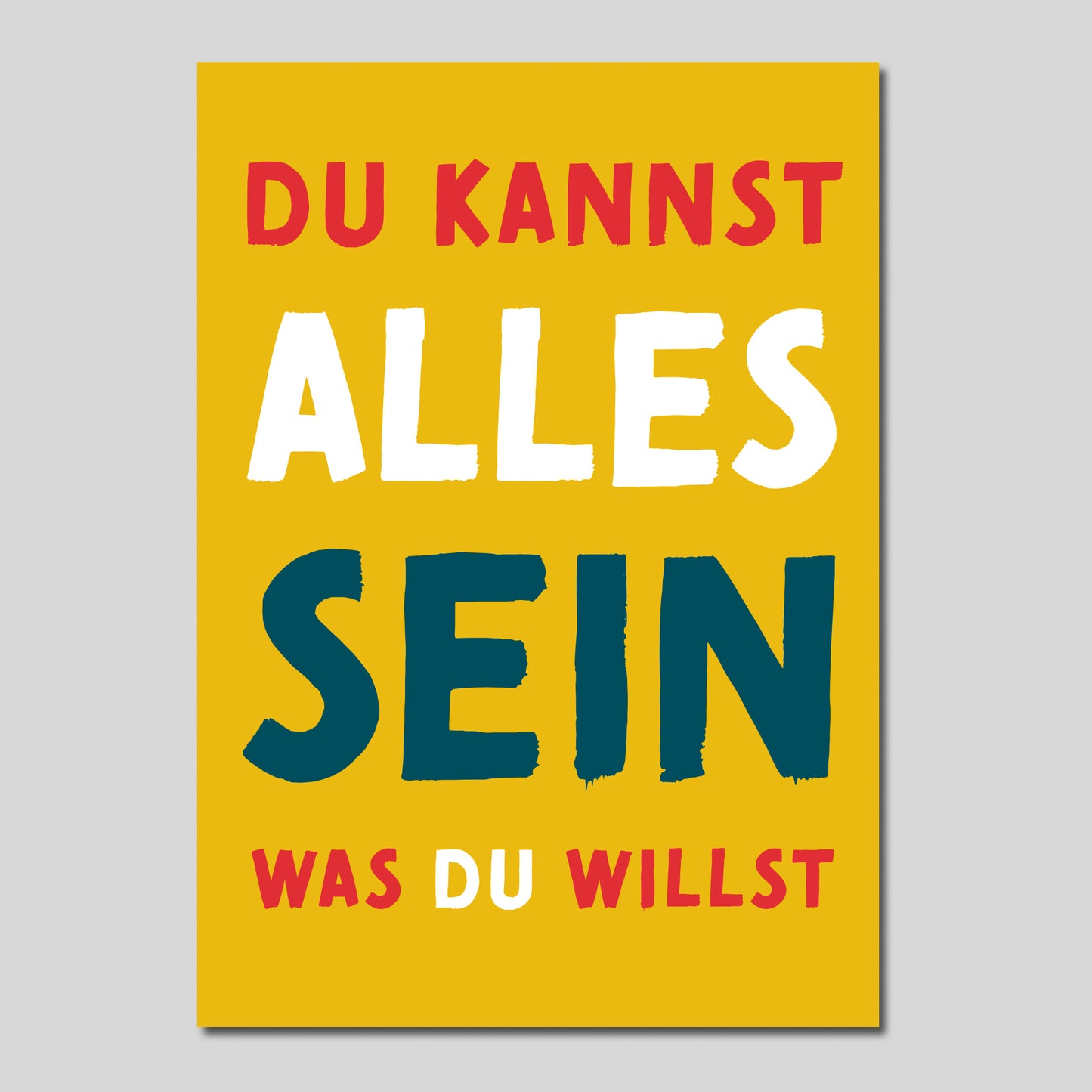 Postkarte Mutmacher "Du kannst alles sein, was du willst"