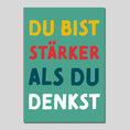Bild in Galerie-Betrachter laden, Mutmacher-Postkarte "Du bist stärker als du denkst"