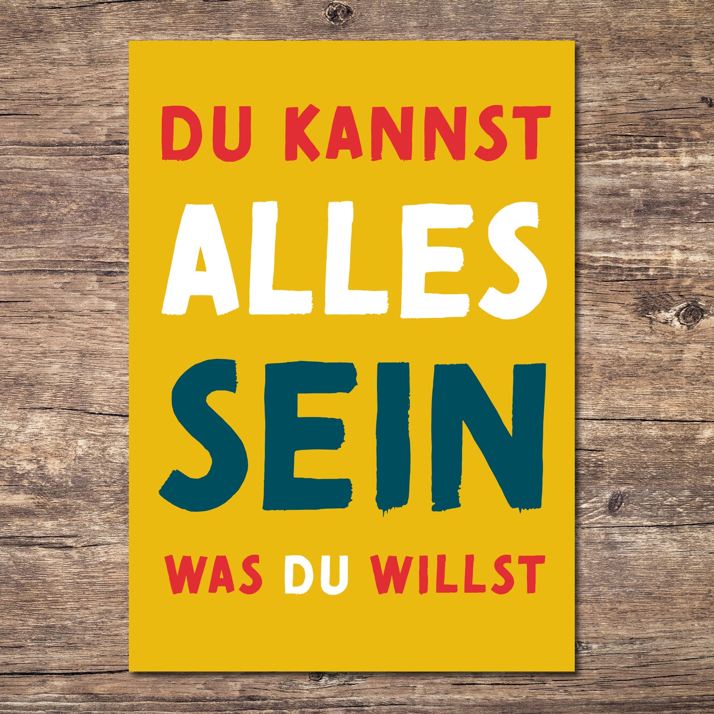 Postkarte Mutmacher "Du kannst alles sein, was du willst"