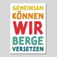 Bild in Galerie-Betrachter laden, Mutmacher-Postkarte "Gemeinsam können wir Berge versetzen"
