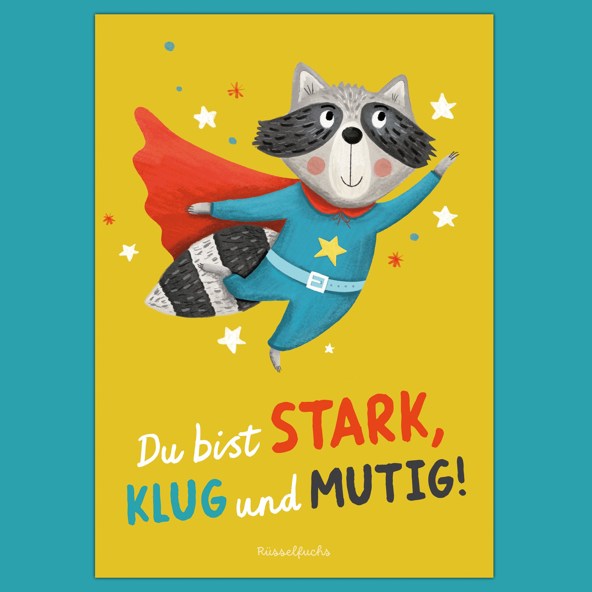 Mutmacher-Poster für Kinder mit einem Waschbären im Superheldenkostüm und der Botschaft „Du bist stark, klug und mutig“. PDF-Download zur Stärkung von Selbstvertrauen und Mut.
