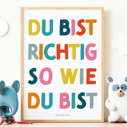 Kinderposter „Du bist richtig so wie du bist“ als PDF-Download. Farbenfrohes Mutmacher-Poster zur Förderung von Selbstvertrauen, Selbstannahme und einem positiven Selbstbild.