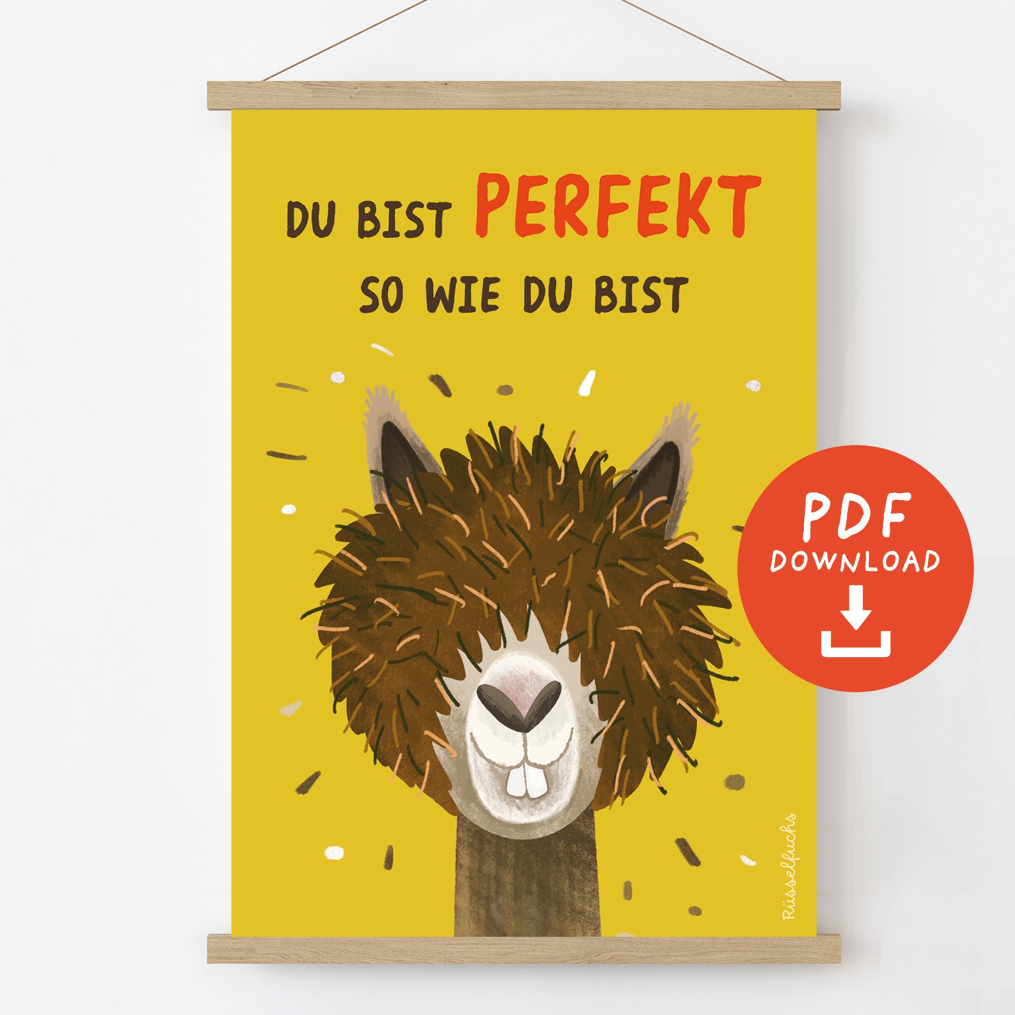 Kinderposter mit Alpaka und der Aufschrift „Du bist perfekt so wie du bist“. Motivierendes Mutmacher-Poster als PDF-Download für mehr Selbstvertrauen und Selbstliebe.