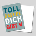 Bild in Galerie-Betrachter laden, Mutmacher-Postkarte "Toll, dass es dich gibt"
