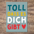 Bild in Galerie-Betrachter laden, Mutmacher-Postkarte "Toll, dass es dich gibt"

