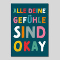 Bild in Galerie-Betrachter laden, Mutmacher-Postkarte "Alle deine Gefühle sind okay"
